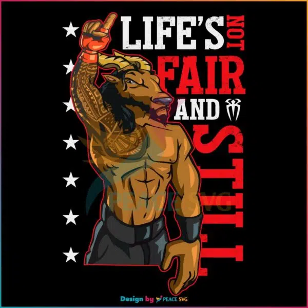 Roman Reigns Life Is Not Fair SVG