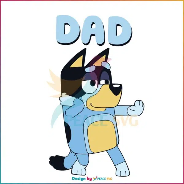 Bluey Dad Happy Fathers Day Svg