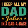 Jokes In A Dad A Base Happy Fathers Day SVG