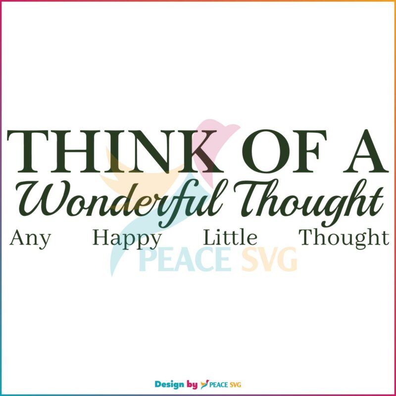 Think Of A Wonderful Thought SVG