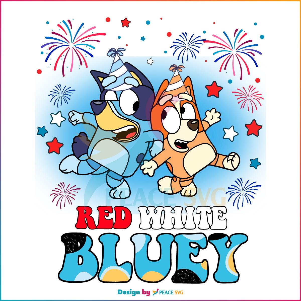 Bluey And Bingo Fourth Of July Red White And Bluey SVG