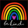 Rainbow Be Kind Sign Language LGBT Pride Month SVG