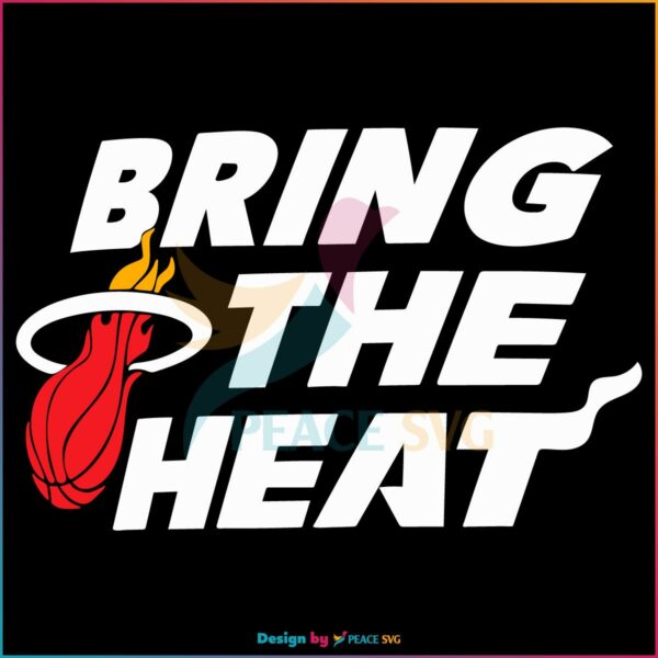 Miami Heat Bring The Heat NBA 2023 SVG