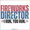 Funny 4th Of July Fireworks Director SVG
