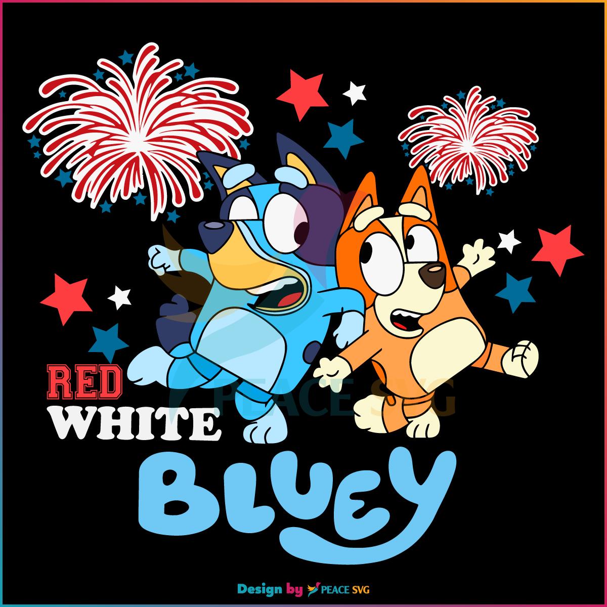 Bluey and Bingo 4th Of July Red White Bluey Fireworks SVG