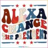 Alexa Change The President Republican Svg