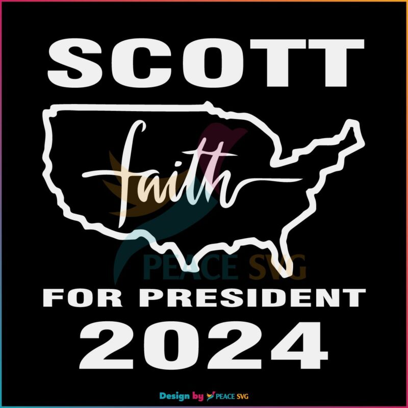 Tim Scott For President 2024 Faith In America SVG