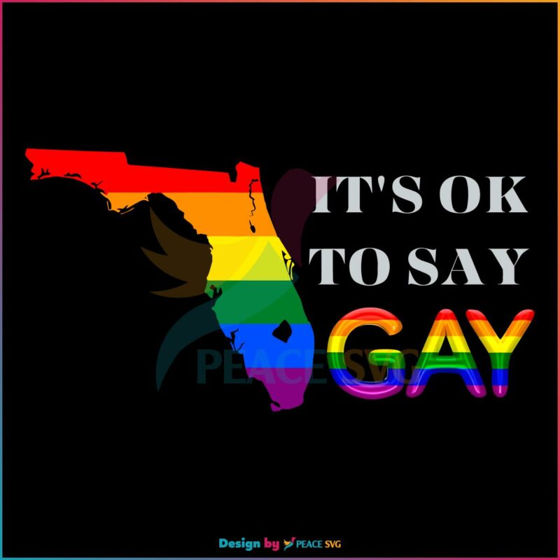 Say Gay Florida Its Ok To Say Gay PNG