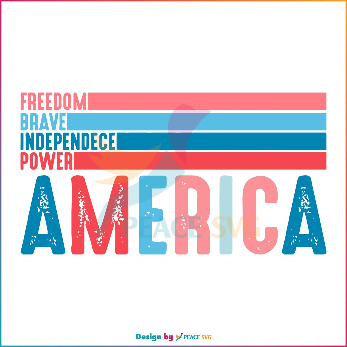 4th of July America Freedom Brave Independence Brave SVG