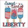 Sweet Land Of Liberty 4th Of July SVG