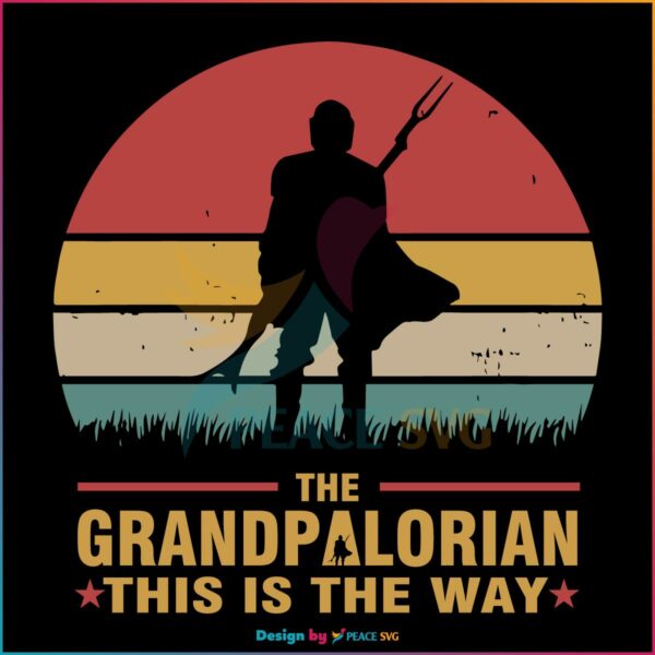 The Grandpalorian This Is The Way Funny Disney SVG
