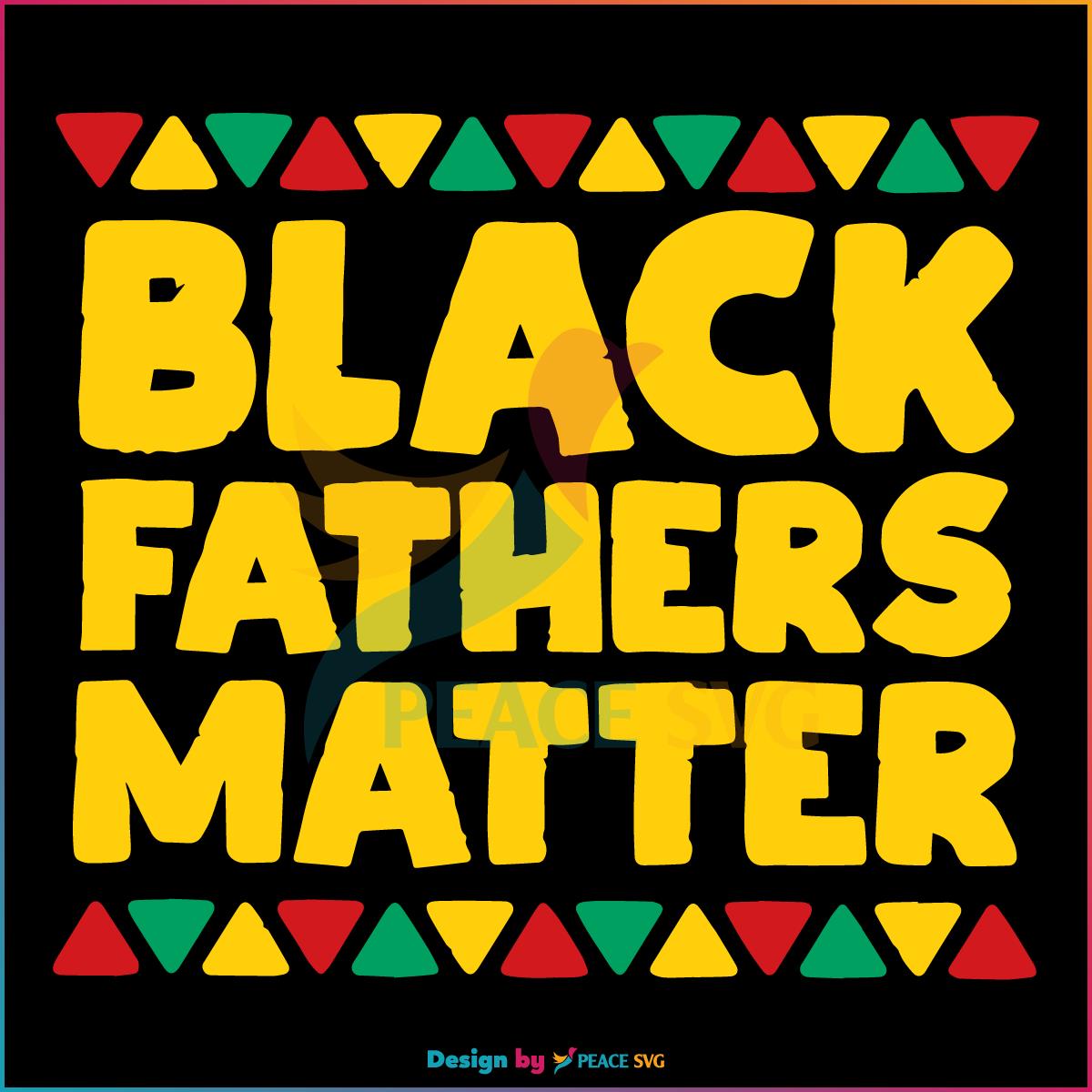 Black Fathers Matter African Pattern SVG