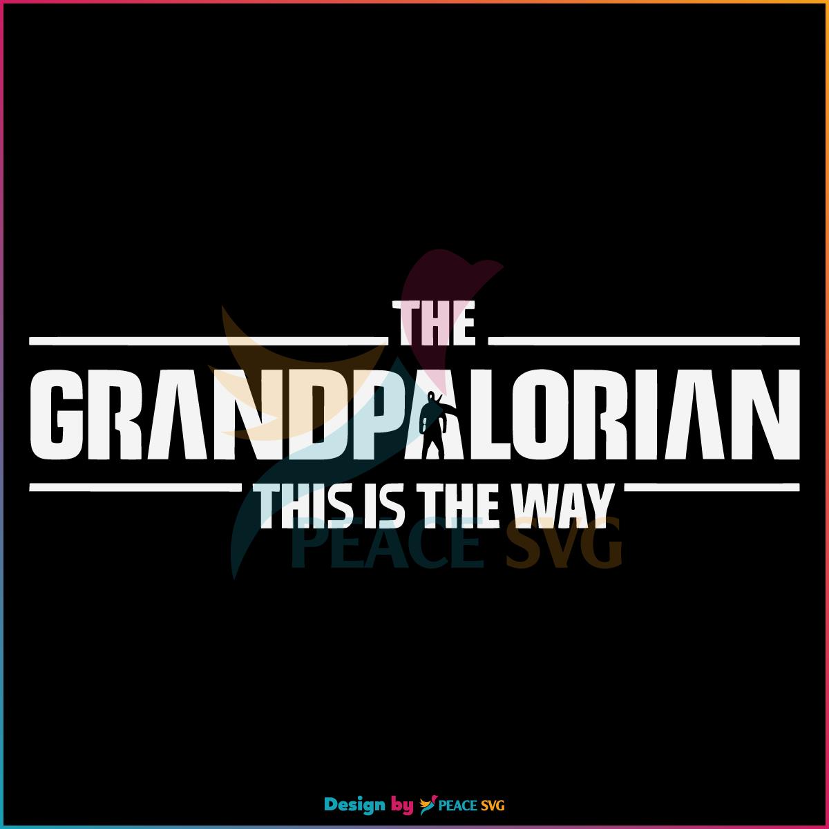 The Grandpalorian This Is The Way SVG