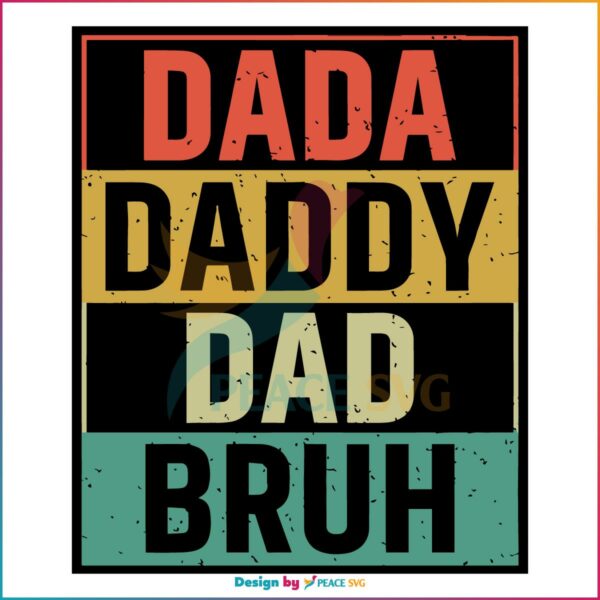 Dada Daddy Dad Bruh Vintage SVG