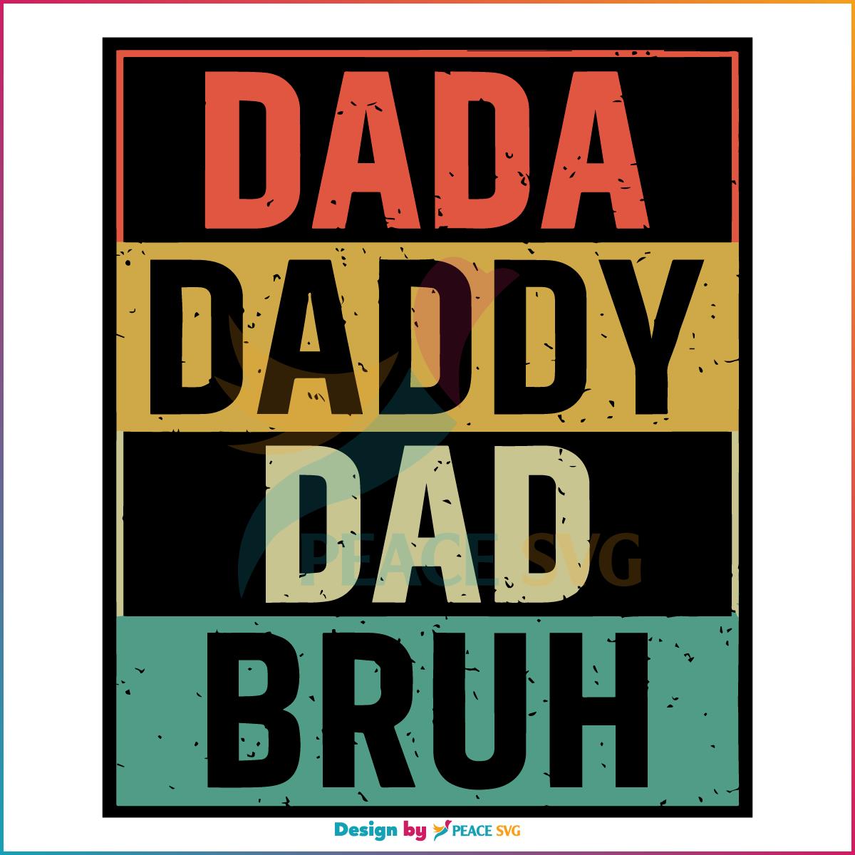 Dada Daddy Dad Bruh Vintage SVG