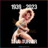 1939 2023 Tina Turner Memorial PNG