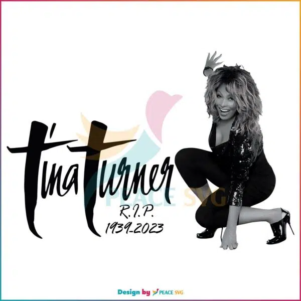 Tina Turner RIP 1939 2023 Rest In Peace PNG