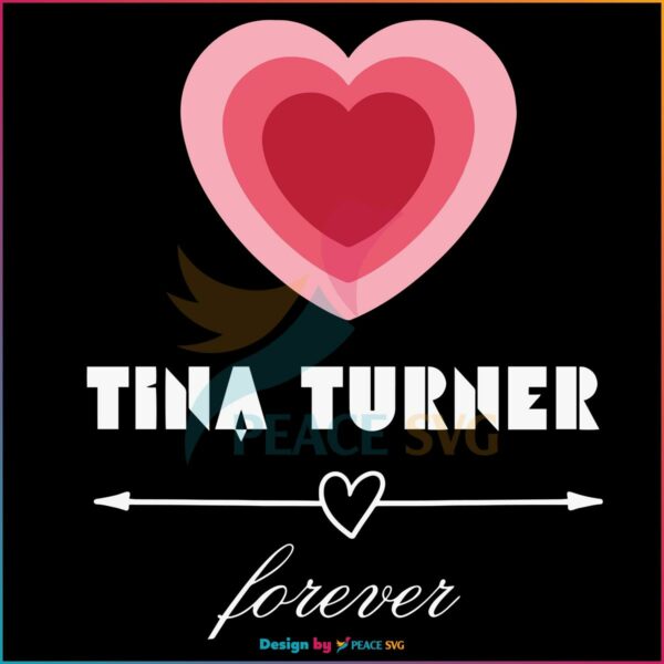 Tina Tuner Forever Remembrance Svg