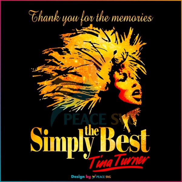 thank-you-for-the-memories-simply-the-best-tina-turner-png