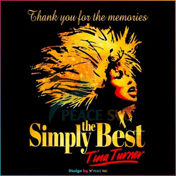 thank-you-for-the-memories-simply-the-best-tina-turner-png