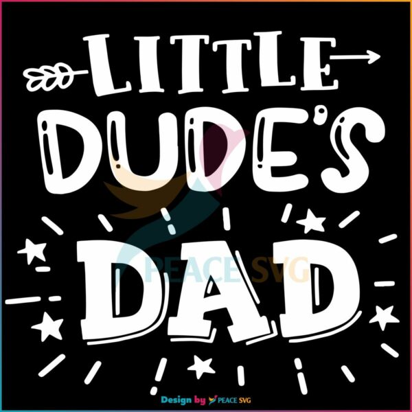 Dads Little Dude Dad And Son Matching SVG