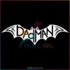 Superhero Dadman Fathers Day SVG