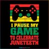 Vintage Juneteenth African American Funny Gamer Quote SVG