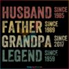 Husband Father Grandpa Legend Fathers Day SVG