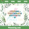 Everyone Communicate Differently SVG Autism Awareness SVG