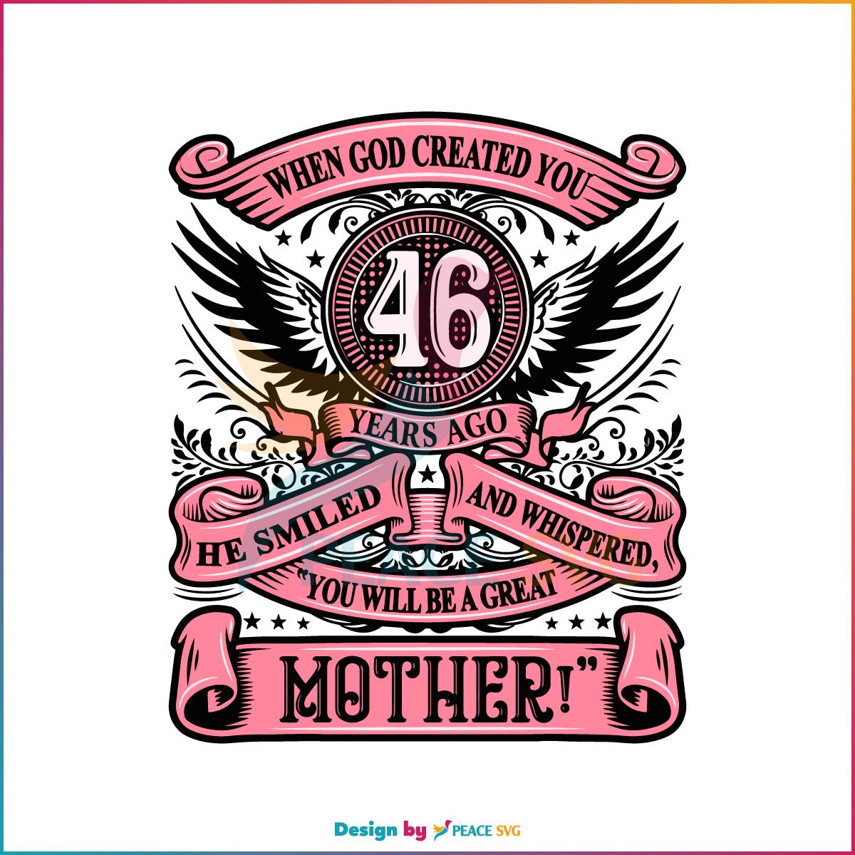 Mothers Birthday When God Created You SVG Cutting Files
