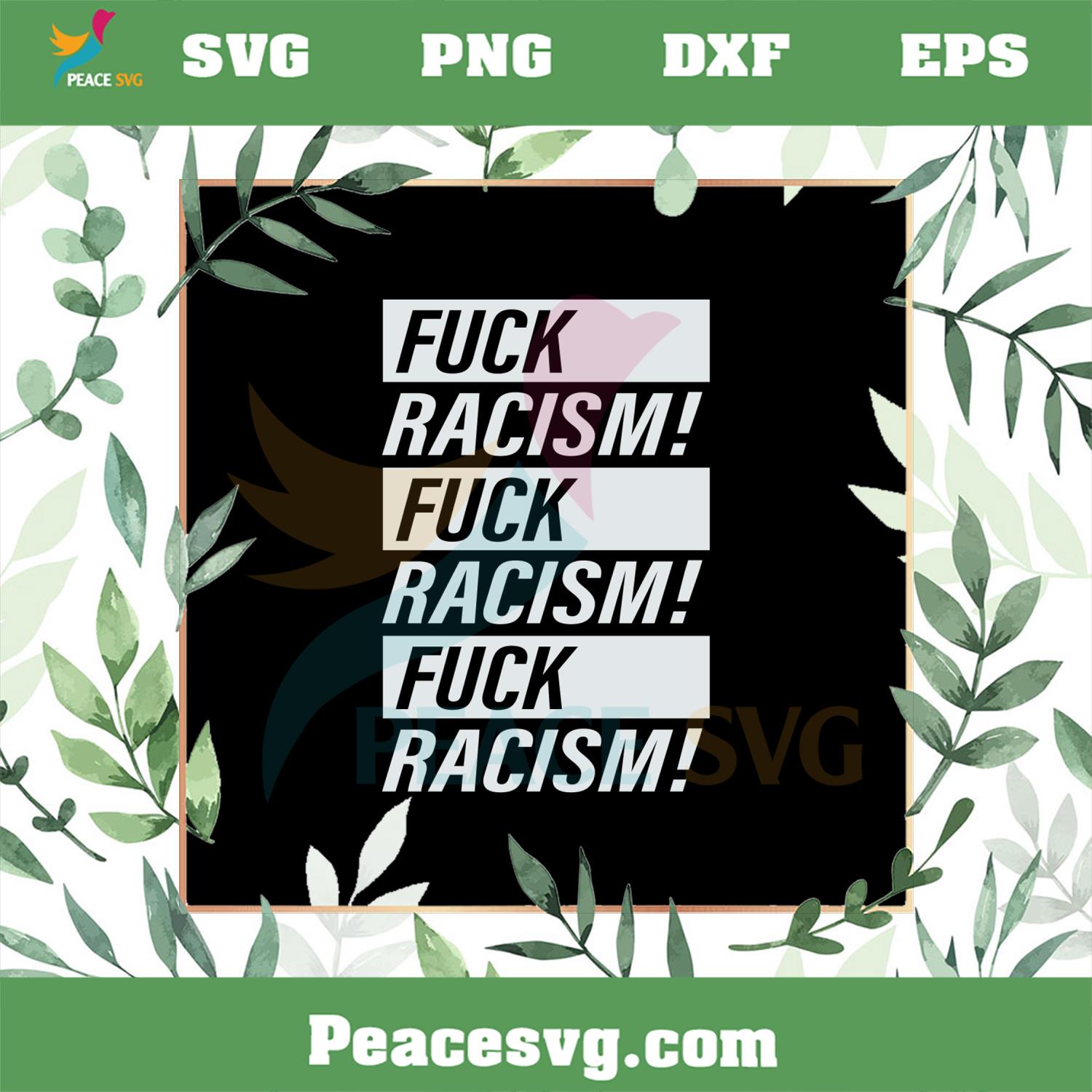 Fuck Racism SVG Cutting File for Personal Commercial Uses