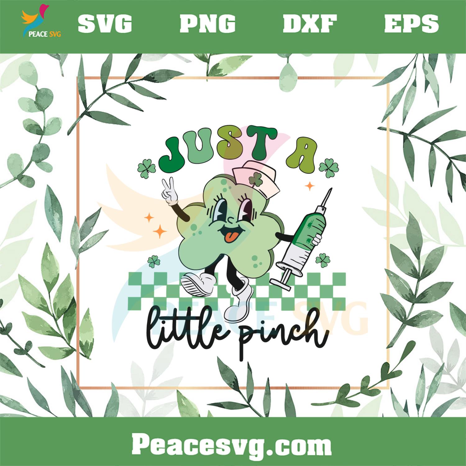 Just A Little Pinch Nurse St Patrick’s Day SVG Cutting Files
