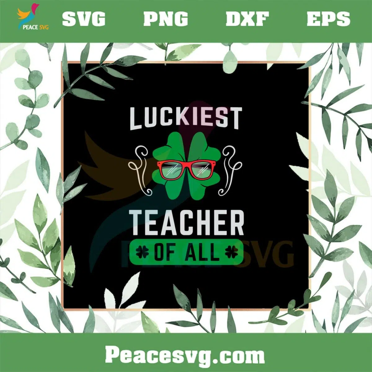 Luckiest Teacher Of All SVG For Cricut Sublimation Files