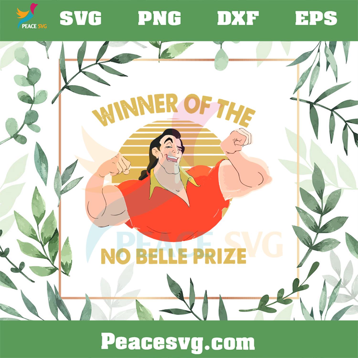 Beauty And The Beast Gaston Winner Of The No Belle Prize Svg Cutting Files