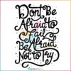 Dont Be Afraid To Fail Be Afraid Not To Try Svg, Quote Svg