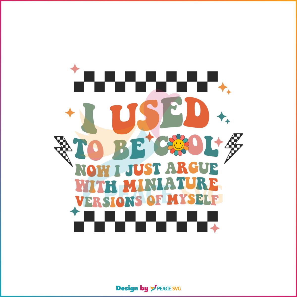 I Used To Be Cool Retro Groovy Cool Moms Club Svg Cutting Files