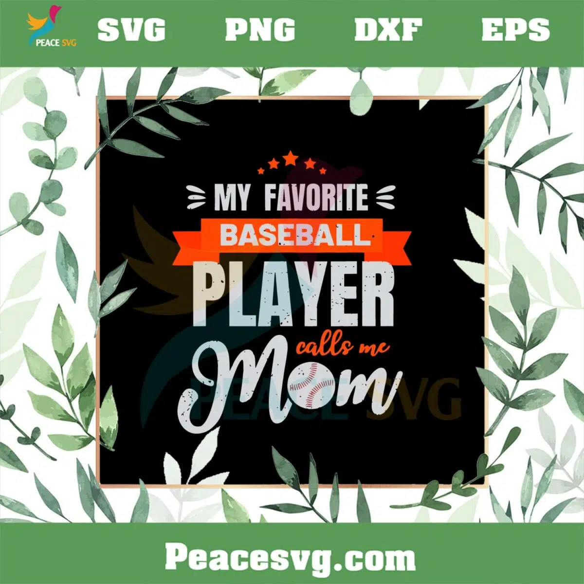 Baseball Mom My Favorite Baseball Player Calls Me Mom SVG Cutting Files