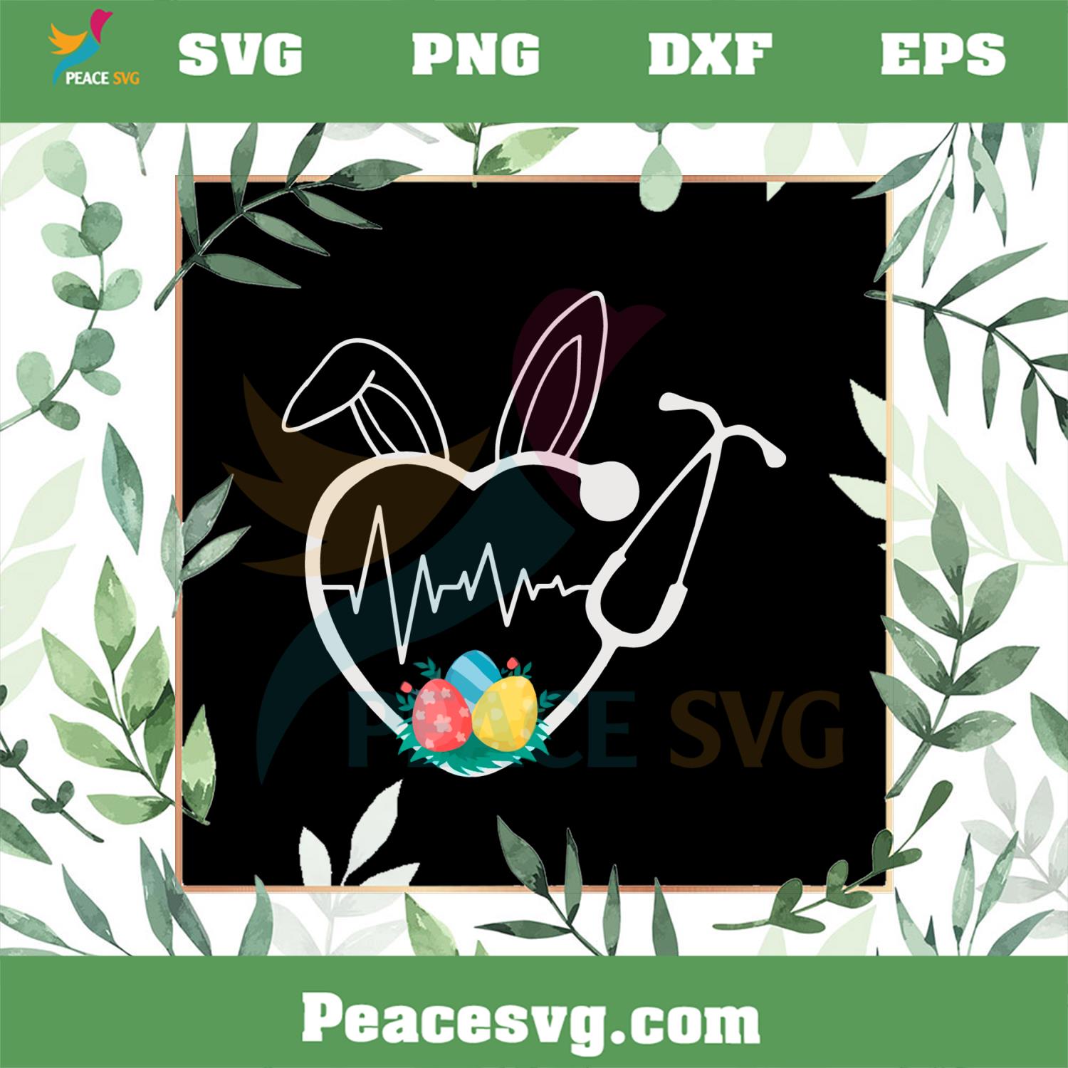 Stethoscope Love Easter Nurse Life Egg Nurse SVG Cutting Files