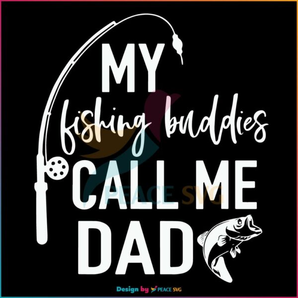 My Fishing Call Me Dad SVG, Fathers Day SVG