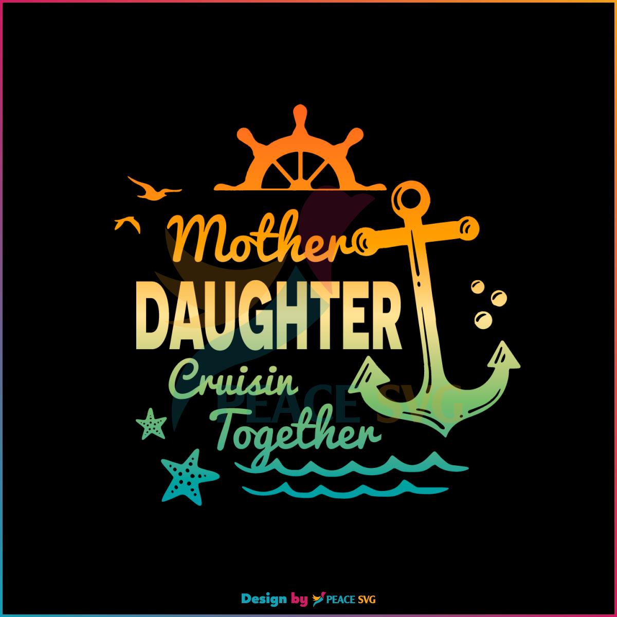 Mother Daughter Cruisin Together SVG Retro Mother’s Day SVG