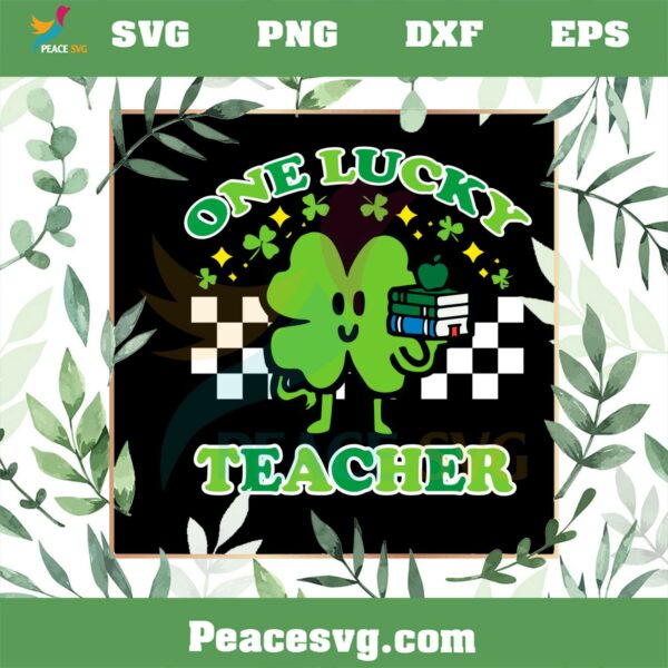 St Patrick’s Day Shamrock One Lucky Teacher SVG Cutting Files