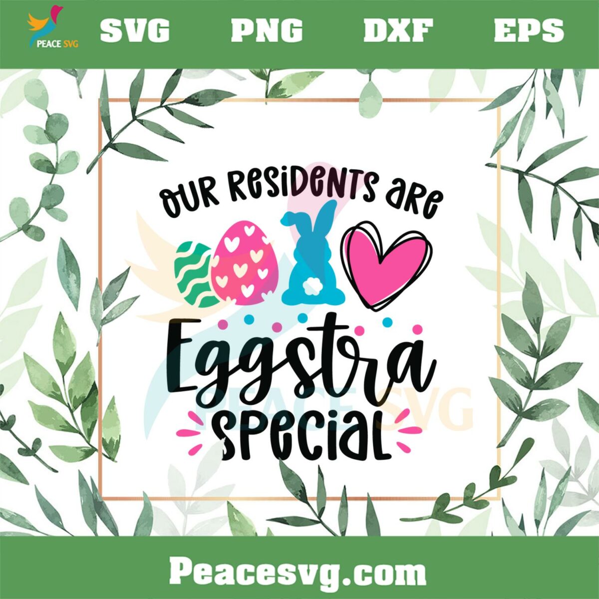 Our Residents Are Eggstra Special SVG Nursing Home Easter SVG