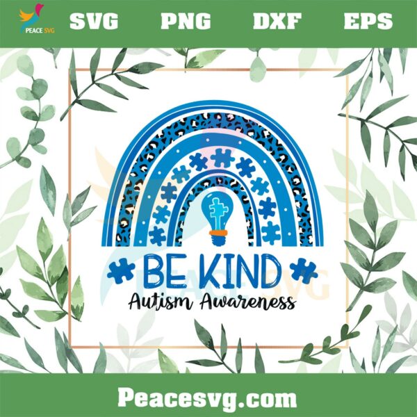 Rainbow Be Kind Autism Awareness SVG Graphic Designs Files