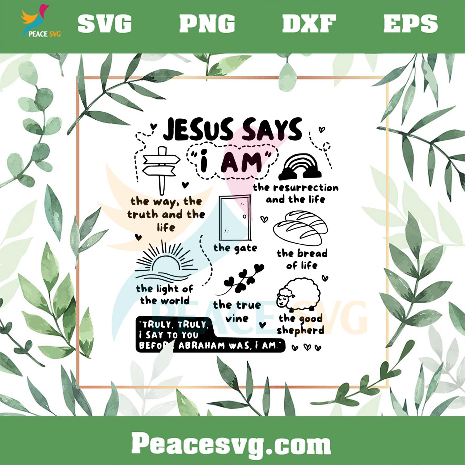 Jesus Says I Am Way Truth Life Best SVG Cutting Digital Files