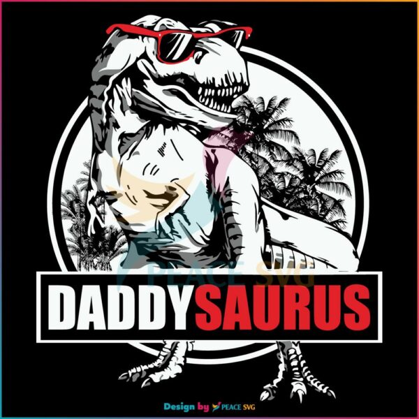 DaddySaurus SVG, Fathers Day SVG