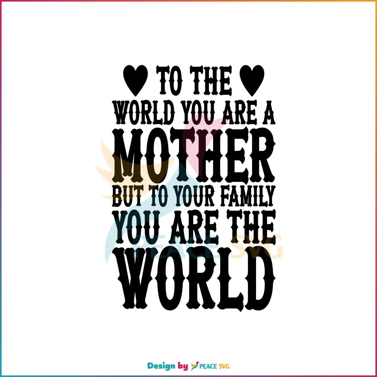 Western To The World You Are A Mother Best Svg Cutting Digital Files