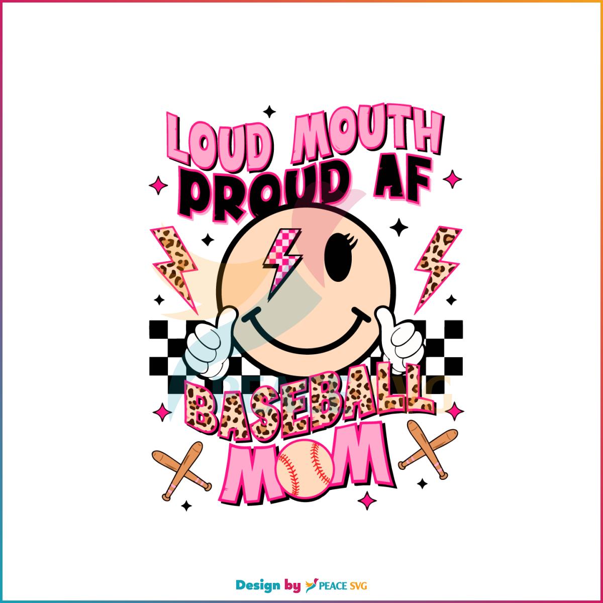 Retro Loud Mouth Proud Af Baseball Mom Bolt Smiley Face SVG Cutting Files