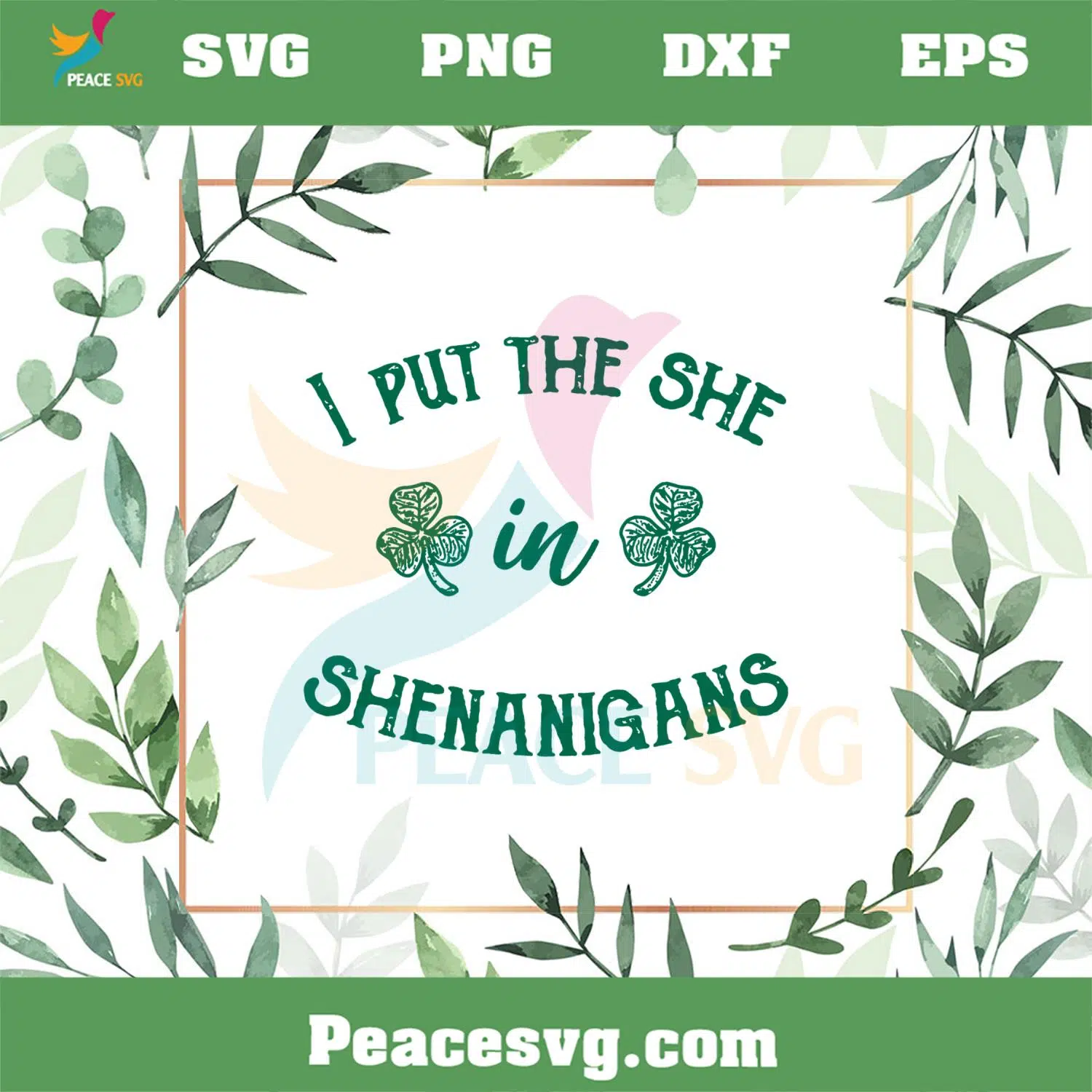I Put The She In Shenanigans SVG Funny St Patrick’s Day Shamrock Svg