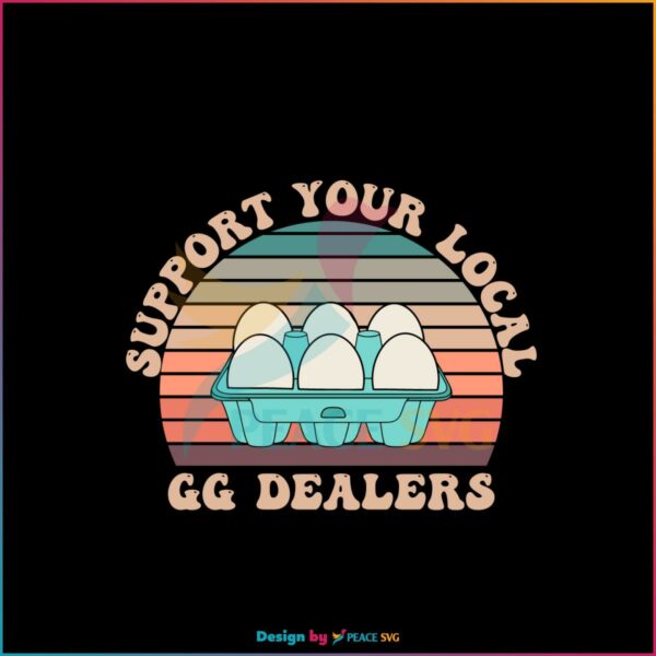 Funny Eater Egg Dealers Support Your Local Svg Cutting Files