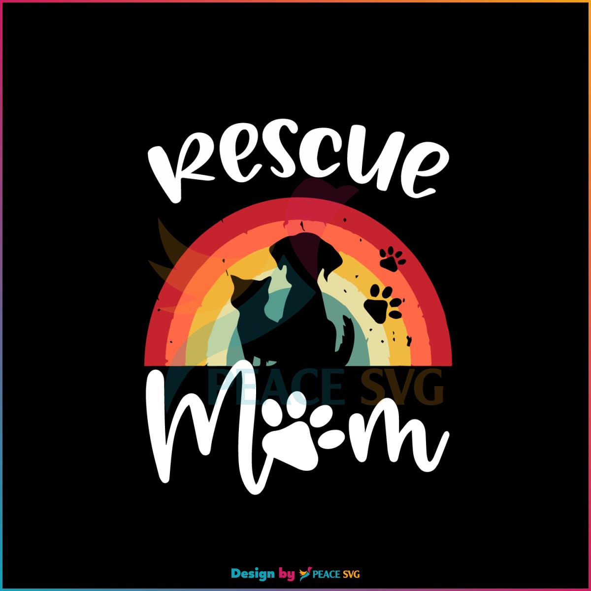 Rescue Mom Dog And Cat Rainbow Retro Mothers Day SVG Cutting Files